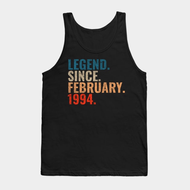 Legend since February 1994 Retro 1994 birthday shirt Tank Top by TeeLogic